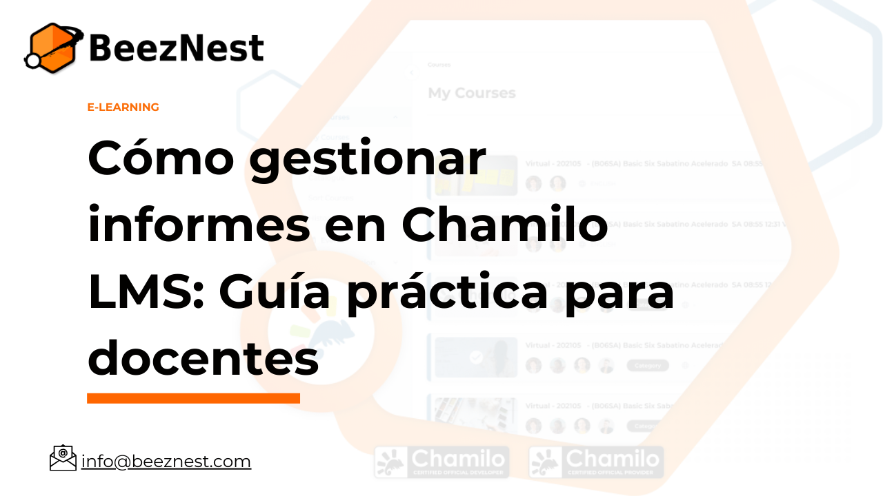 Cómo gestionar informes en Chamilo LMS: Guía práctica para docentes