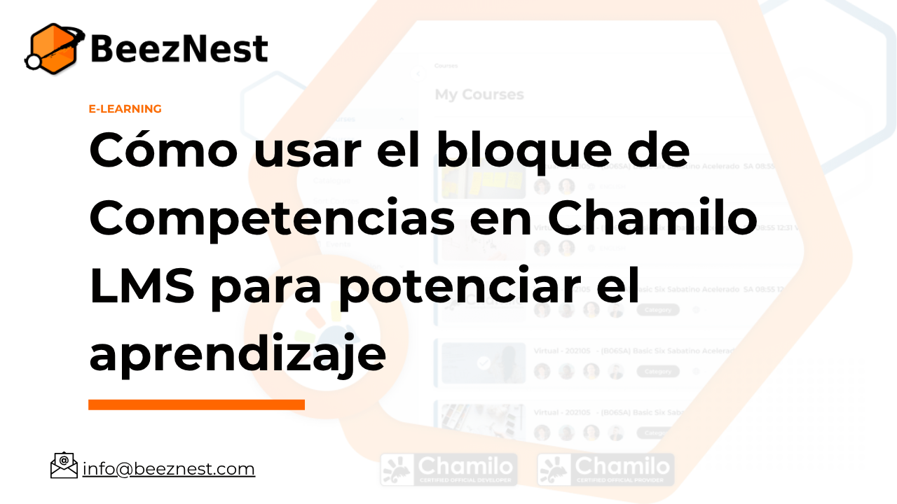 Cómo usar el bloque de Competencias en Chamilo LMS para potenciar el aprendizaje Cómo usar el bloque de Competencias en Chamilo LMS para potenciar el aprendizaje