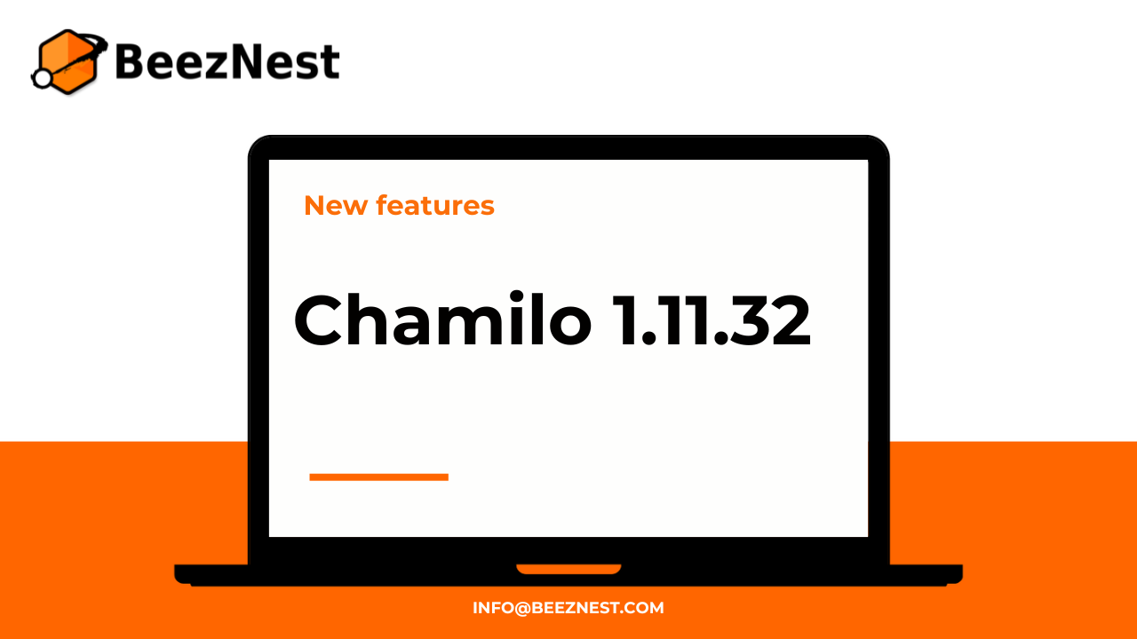 ¿Qué hay de nuevo en Chamilo LMS? Descubre las mejoras y nuevas funcionalidades en Chamilo 1.11.32