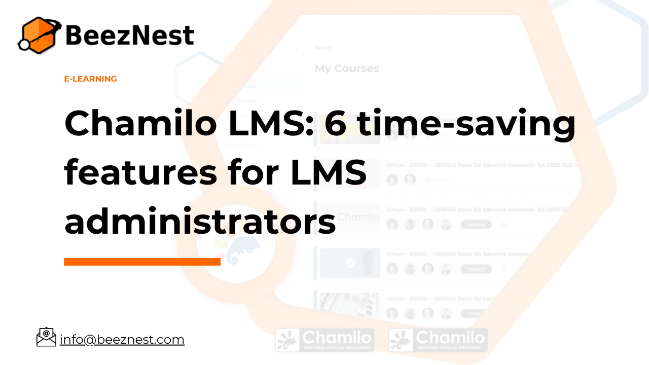 Chamilo LMS: 6 time-saving features for corporate training administrators