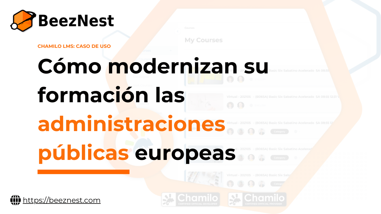 Chamilo LMS en el sector Gobierno: Cómo modernizan su formación las administraciones públicas europeas