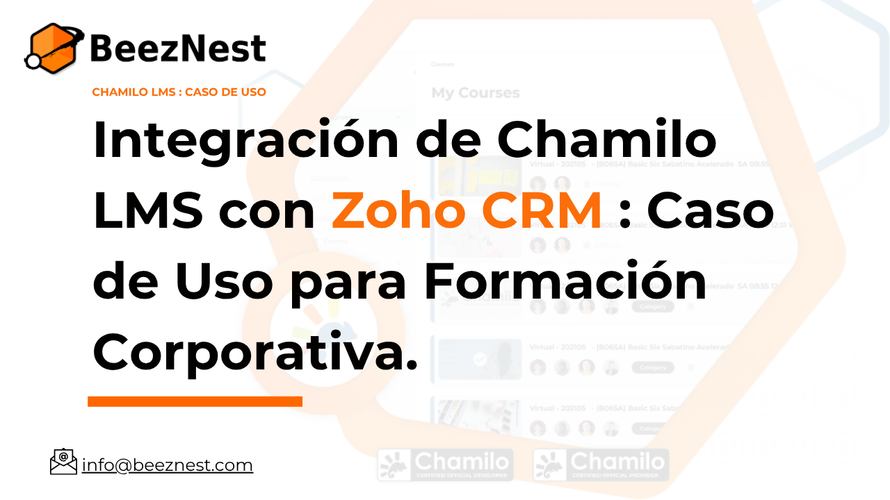 Integración de Chamilo LMS con&nbsp;Zoho CRM : Caso de Uso para Formación Corporativa.