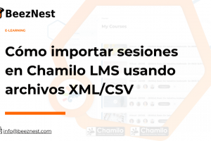Cómo importar sesiones en Chamilo LMS usando archivos XML/CSV | BeezNest