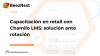 Capacitación en retail con Chamilo LMS: solución ante rotación